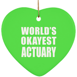 World's Okayest Actuary - Heart Ornament