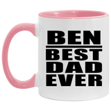Ben Best Dad Ever - 11oz Accent Mug Pink