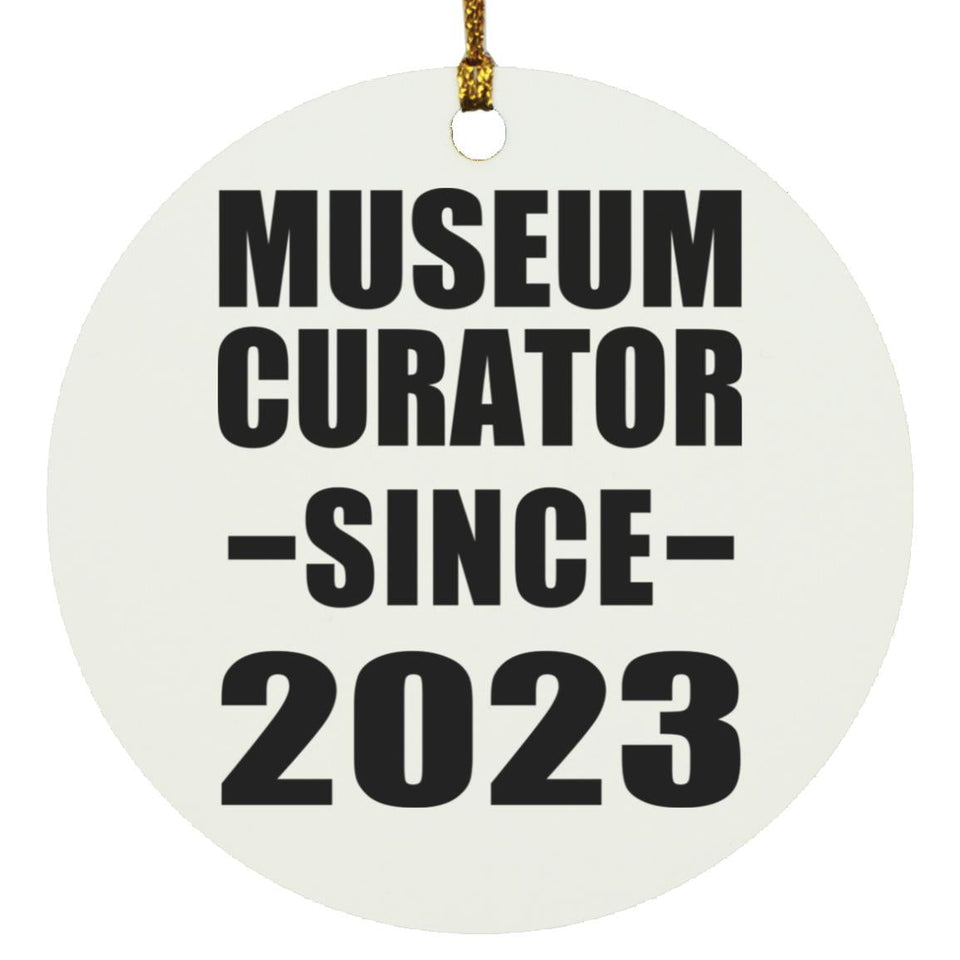 Museum Curator Since 2023 - Circle Ornament