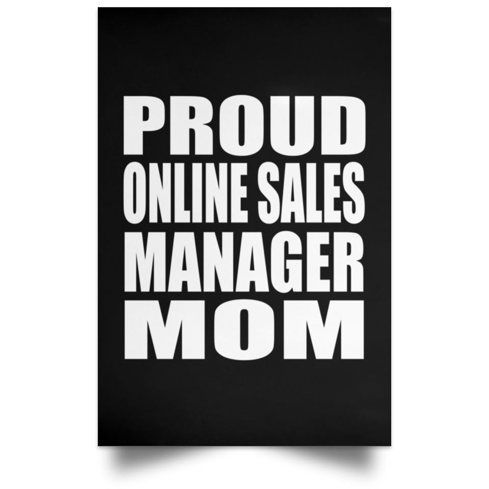 Proud Online Sales Manager Mom - Poster Portrait