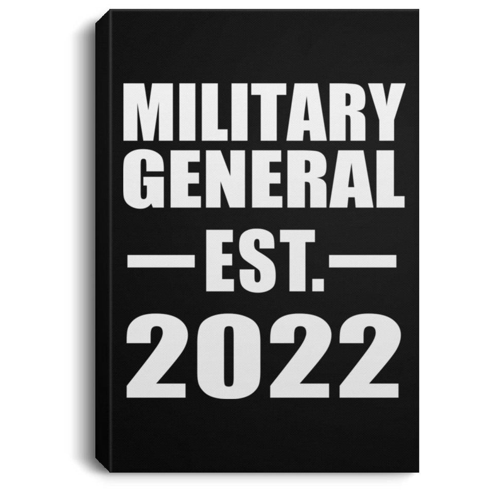 Military General Established EST. 2022 - Canvas Portrait