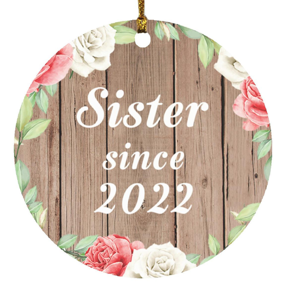 Sister Since 2022 - Circle Ornament B