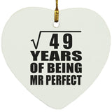 7th Anniversary Square Root of 49 Years of Mr Perfect - Heart Ornament