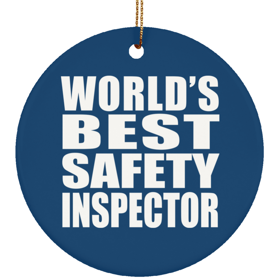 World's Best Safety Inspector - Circle Ornament