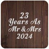 23rd Anniversary 23 Years As Mr & Mrs 2024 - Drink Coaster D
