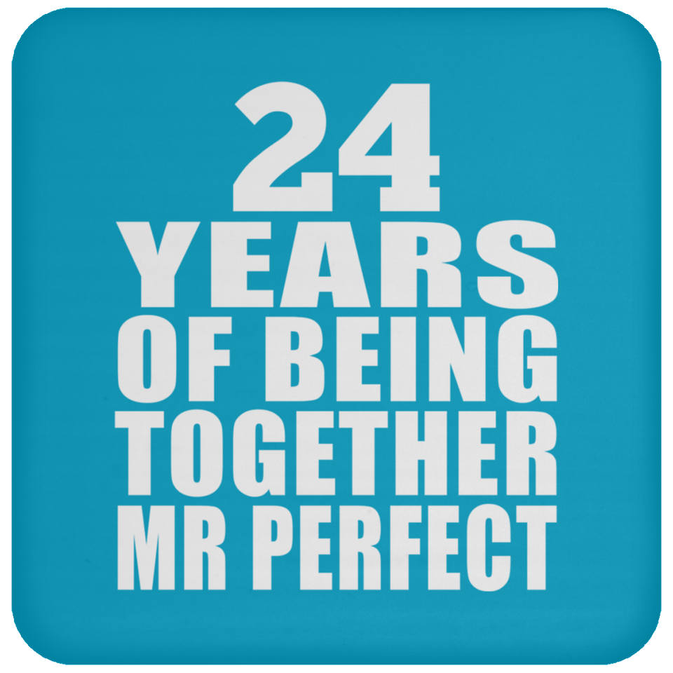 24th Anniversary 24 Years Of Being Mr Perfect - Drink Coaster