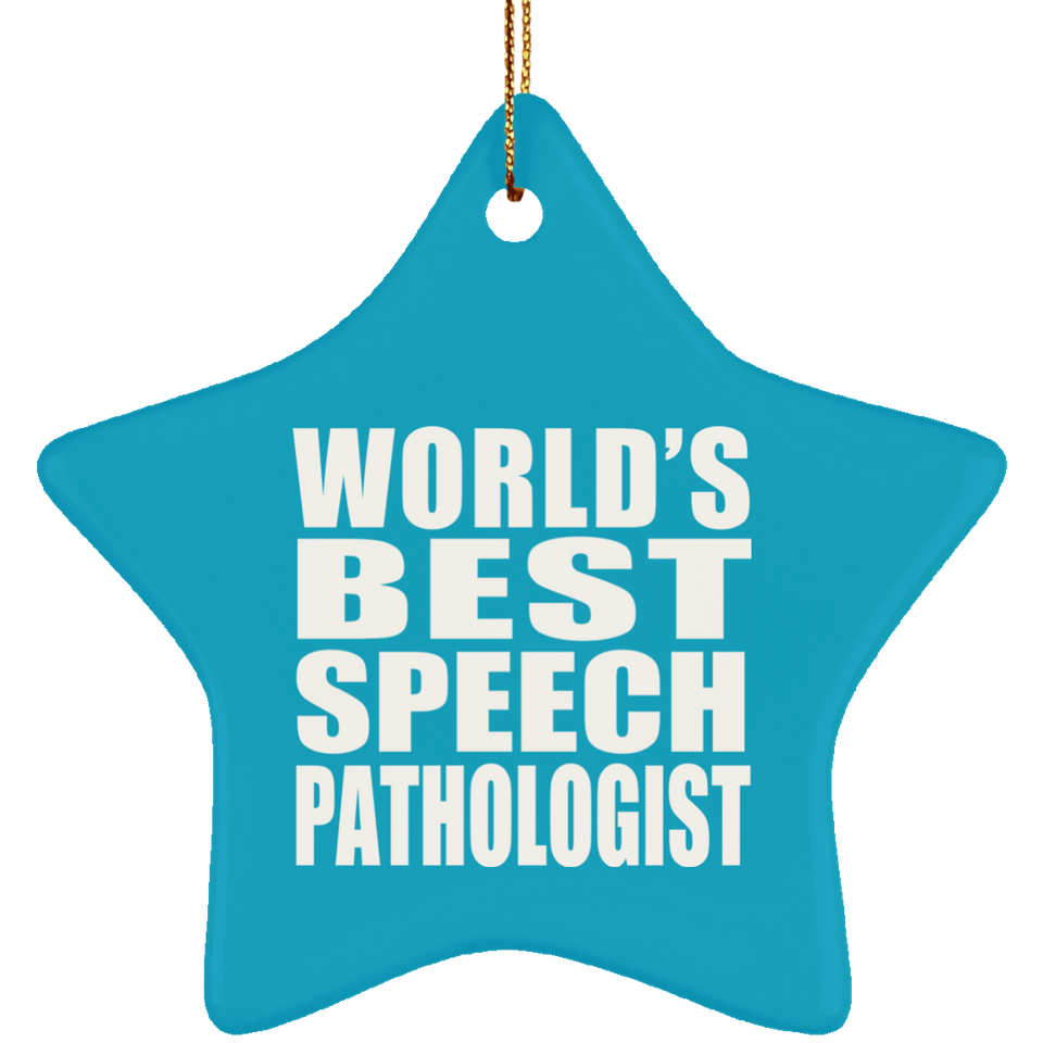 World's Best Speech Pathologist - Star Ornament