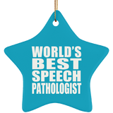 World's Best Speech Pathologist - Star Ornament