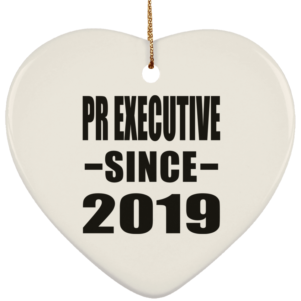 Pr Executive Since 2019 - Heart Ornament