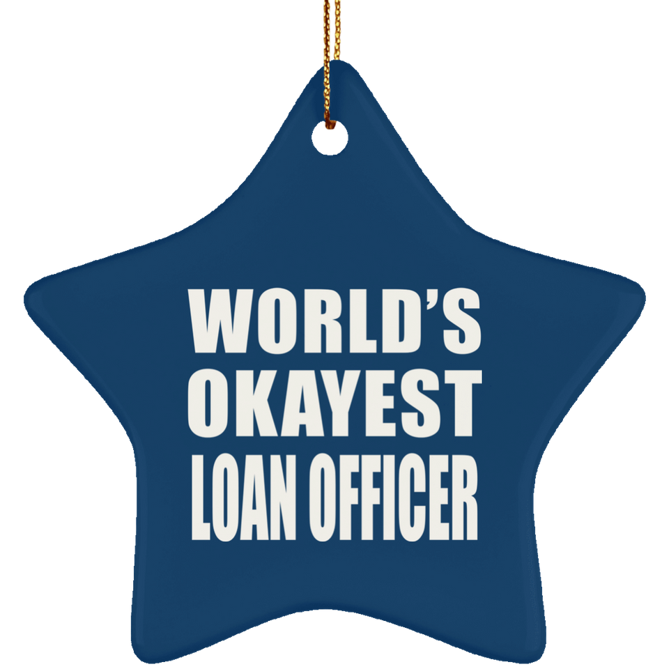 World's Okayest Loan Officer - Star Ornament
