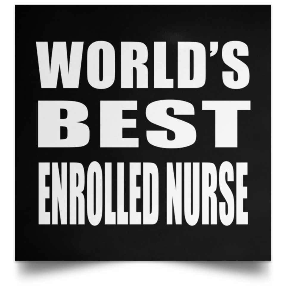 World's Best Enrolled Nurse - Poster Square