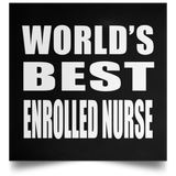 World's Best Enrolled Nurse - Poster Square