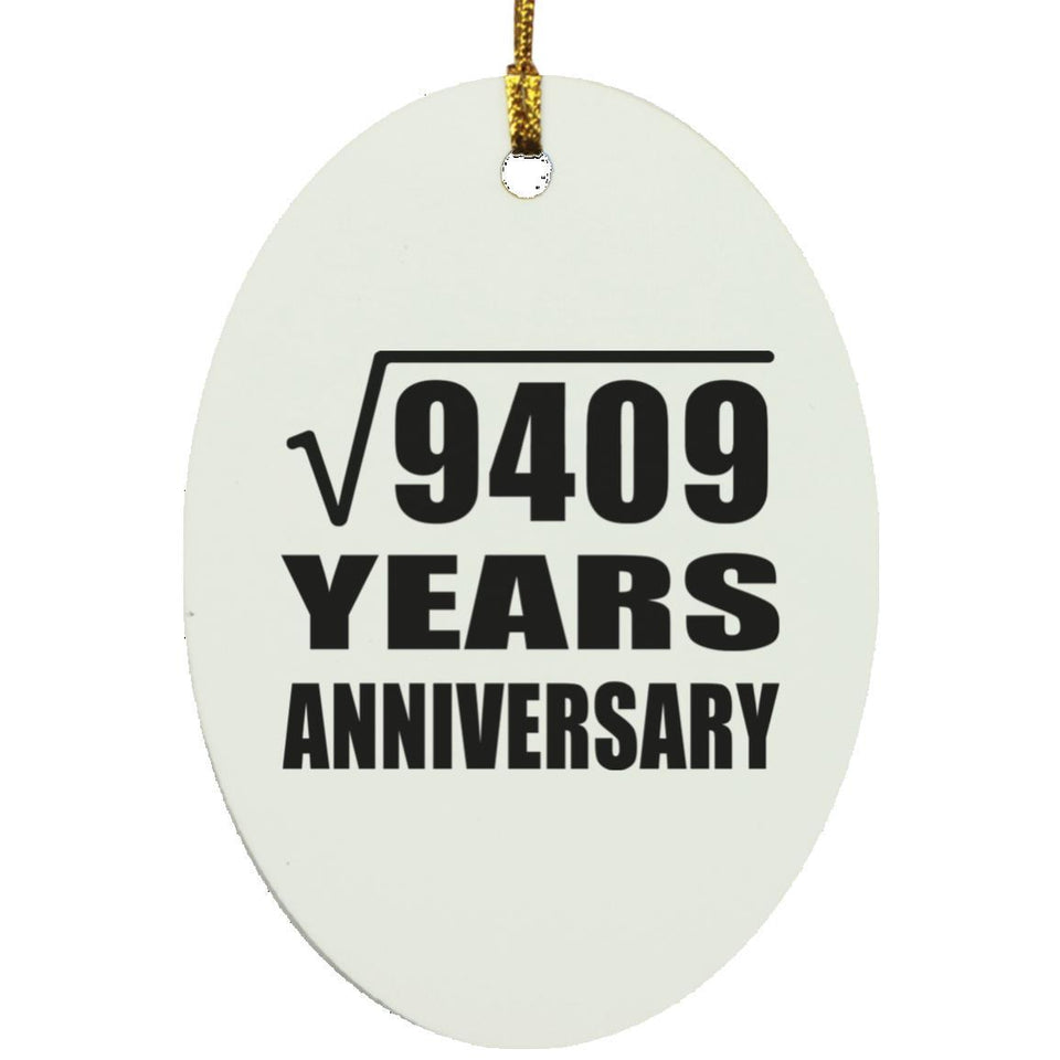 97th Anniversary Square Root of 9409 Years Anniversary - Oval Ornament