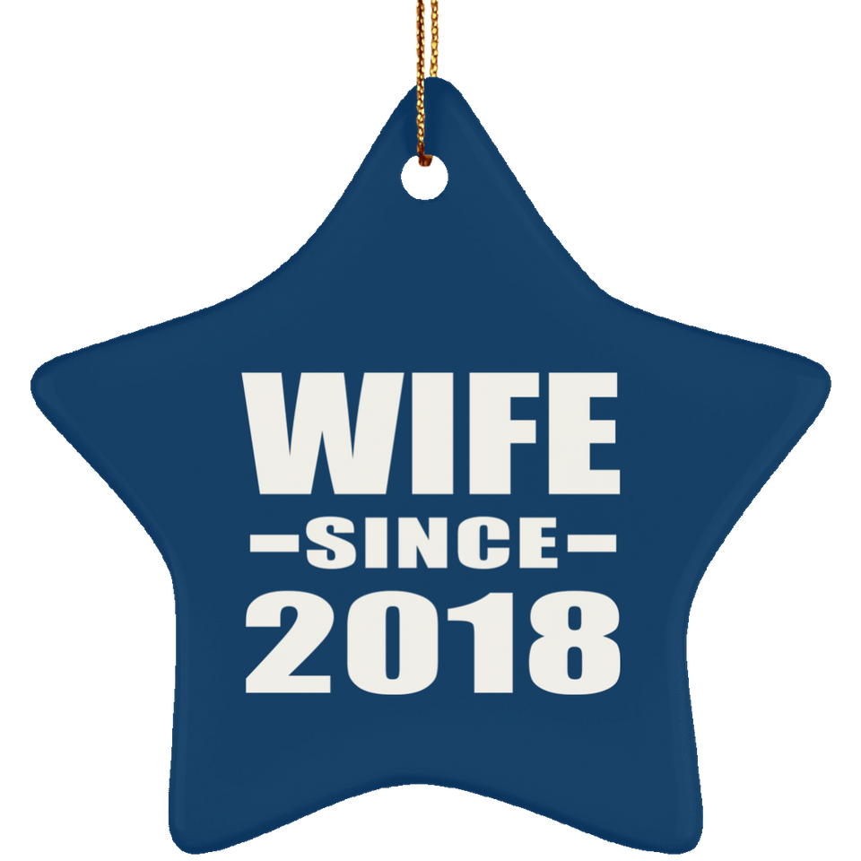 Wife Since 2018 - Star Ornament