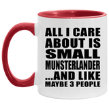 All I Care About Is Small Munsterlander - 11oz Accent Mug Red