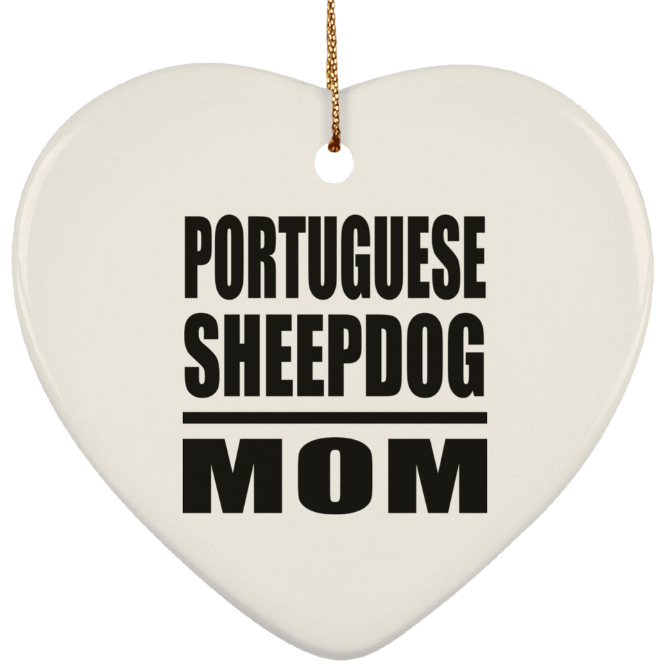 Portuguese Sheepdog Mom - Heart Ornament