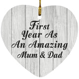 First Year As An Amazing Mum & Dad - Heart Ornament F