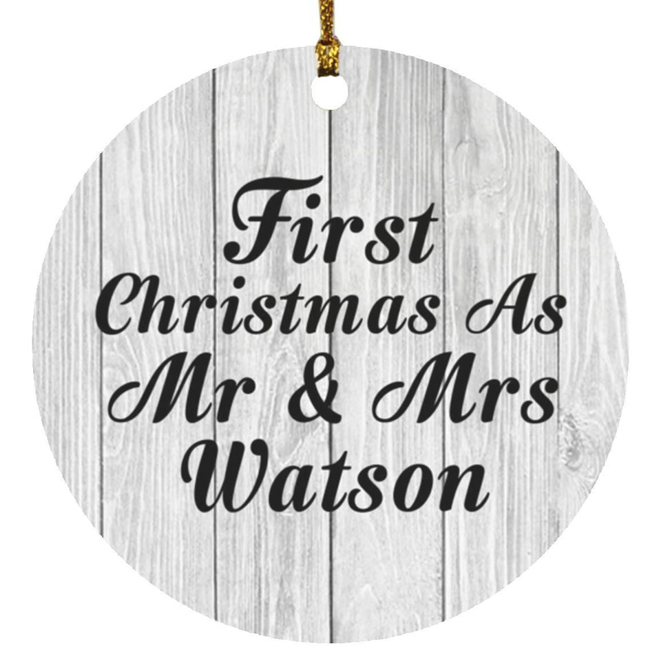 First Christmas As Mr & Mrs Watson - Circle Ornament F