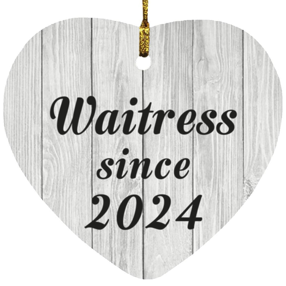 Waitress Since 2024 - Heart Ornament F