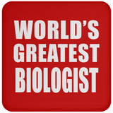 World's Greatest Biologist - Drink Coaster