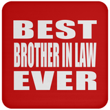 Best Brother In Law Ever - Drink Coaster