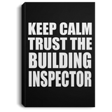 Keep Calm and Trust The Building Inspector - Canvas Portrait