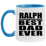 Ralph Best Dad Ever - 11oz Accent Mug Blue