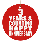 Happy 3rd Anniversary 3 Years & Counting - Circle Ornament