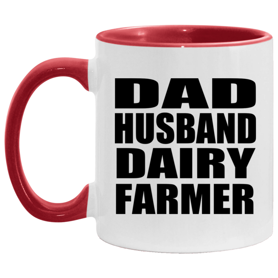 Dad Husband Dairy Farmer - 11oz Accent Mug Red