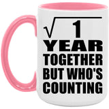 1st Anniversary Square Root of 1 Year Who's Counting - 15oz Accent Mug Pink