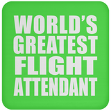 World's Greatest Flight Attendant - Drink Coaster