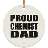 Proud Chemist Dad - Circle Ornament