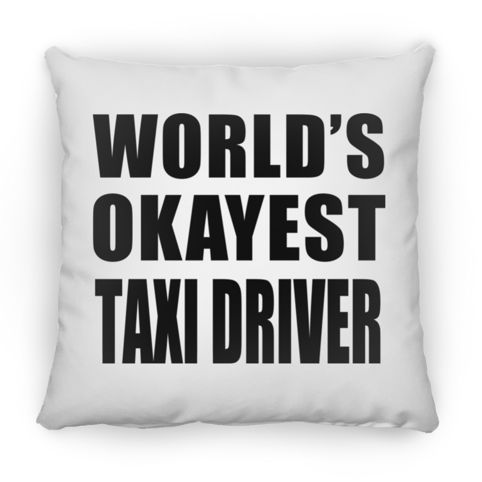World's Okayest Taxi Driver - Throw Pillow
