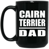Cairn Terrier Dad - 15oz Coffee Mug Black