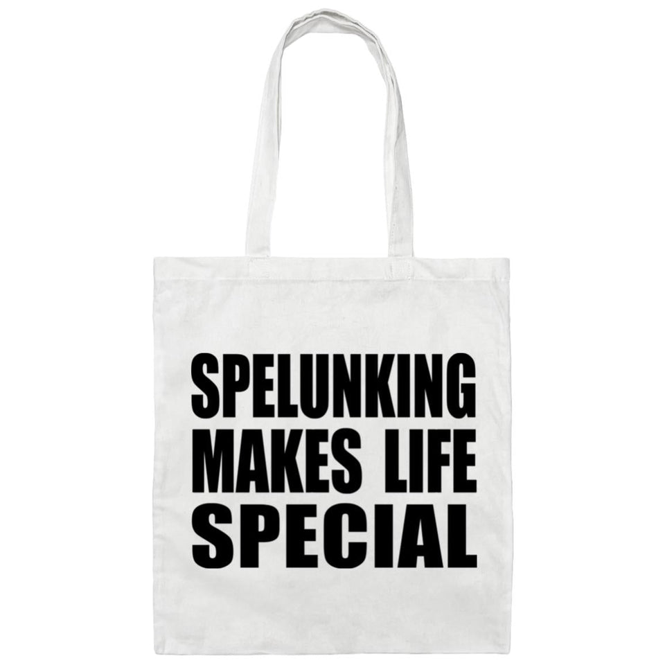 Spelunking Makes Life Special - Tote Bag White