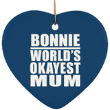 Bonnie World's Okayest Mum - Heart Ornament