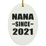 Nana Since 2021 - Oval Ornament