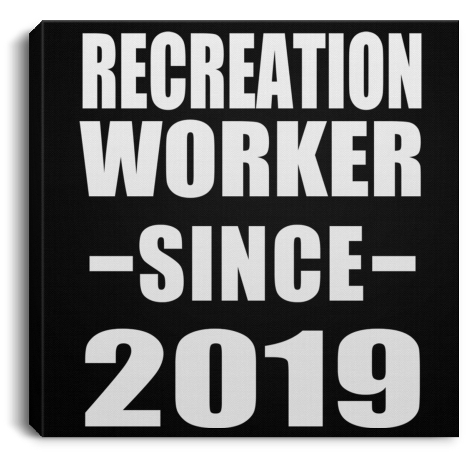 Recreation Worker Since 2019 - Canvas Square