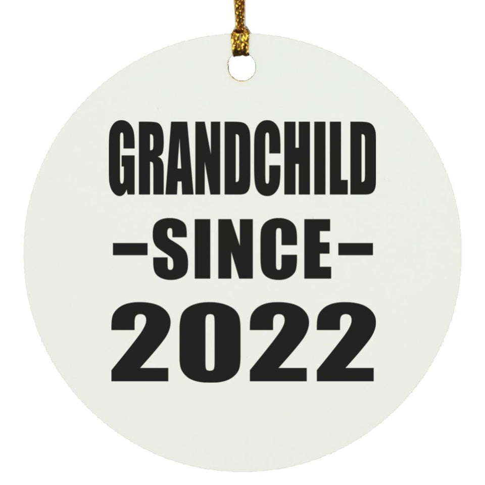 Grandchild Since 2022 - Circle Ornament