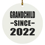 Grandchild Since 2022 - Circle Ornament