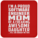 Proud Software Engineer Mom Of Awesome Daughter - Drink Coaster