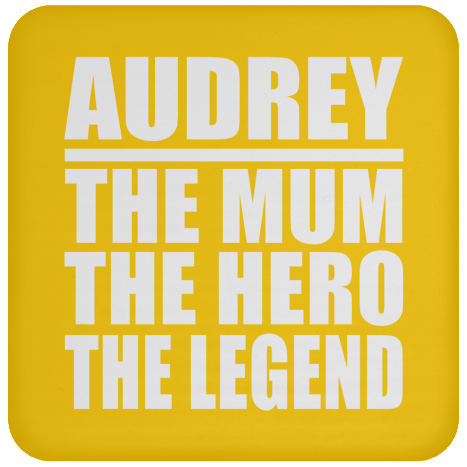 Audrey The Mum The Hero The Legend - Drink Coaster