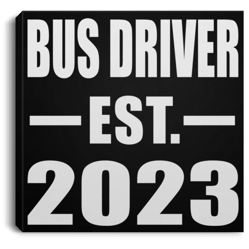 Bus Driver Established EST. 2023 - Canvas Square