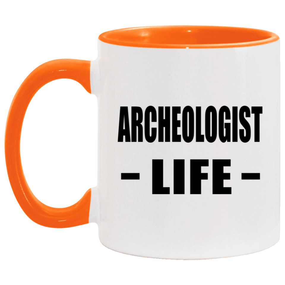 Archeologist Life - 11oz Accent Mug Orange