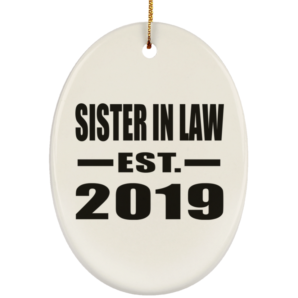 Sister In Law Established EST. 2019 - Oval Ornament