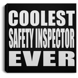 Coolest Safety Inspector Ever - Canvas Square
