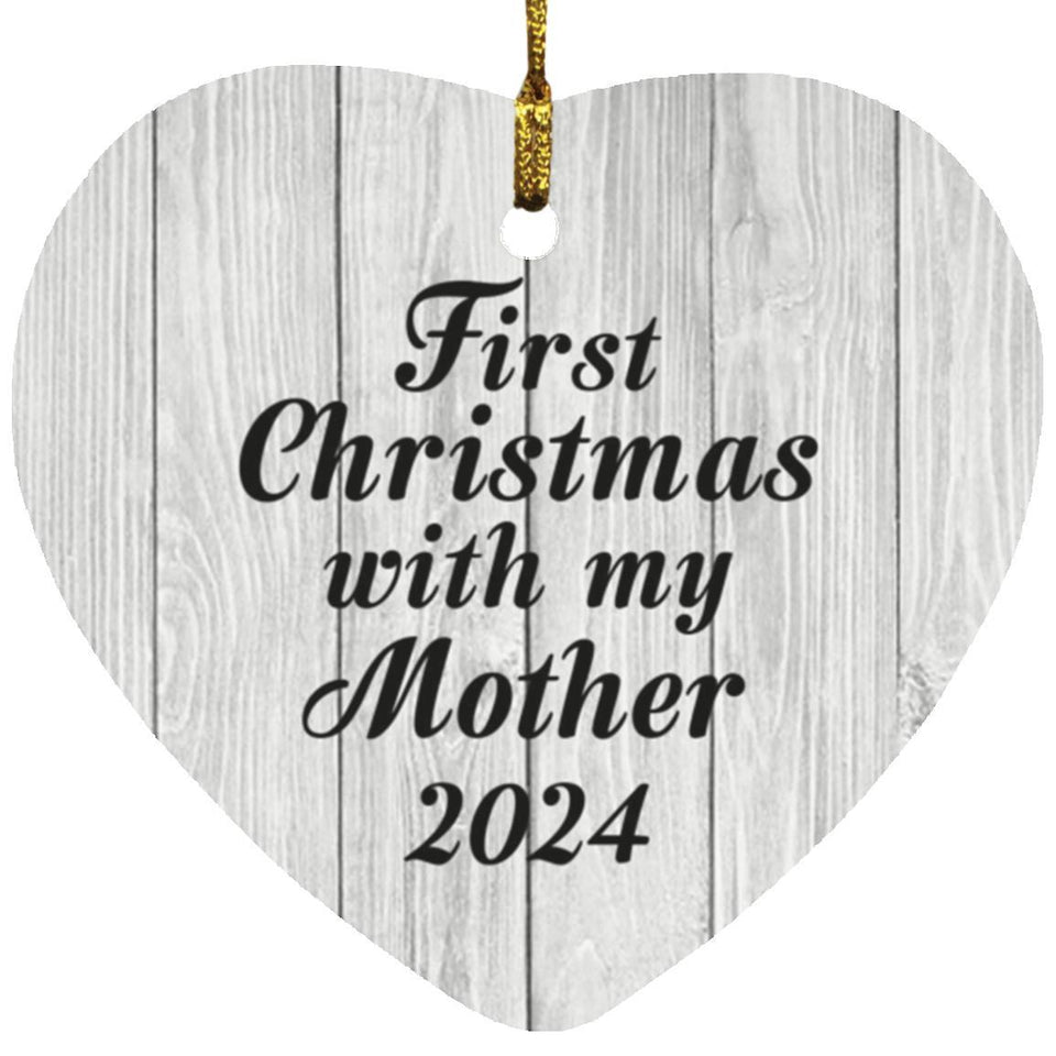 First Christmas With My Mother 2024 - Heart Ornament F