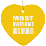 Most Awesome Bus Driver - Heart Ornament