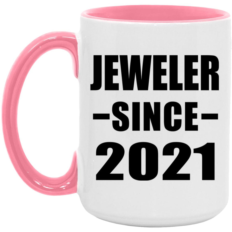 Jeweler Since 2021 - 15oz Accent Mug Pink