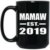 Mamaw Established EST. 2019 - 15oz Coffee Mug Black